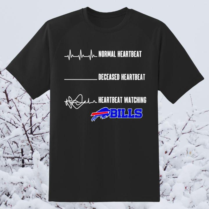 Premium Normal Heartbeat Deceased Heartbeat Watching Buffalo Bills Logo T-Shirt