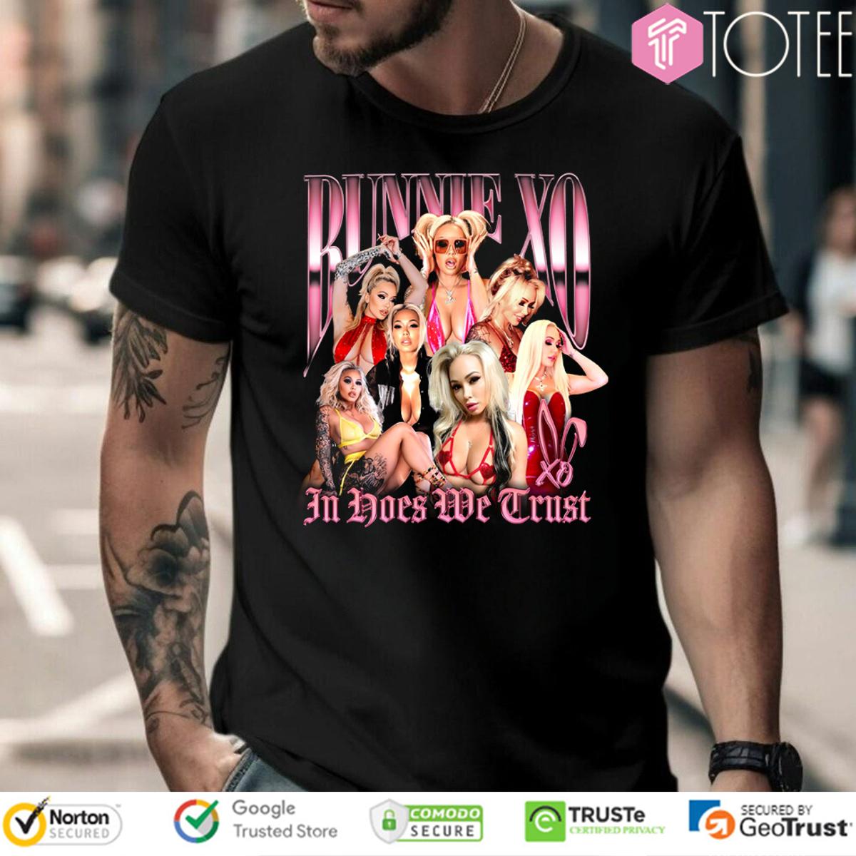 Bunnie Xo In Hoes We Trust T-Shirt